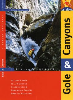 Italia Centrale - Gole e Canyons Vol.1