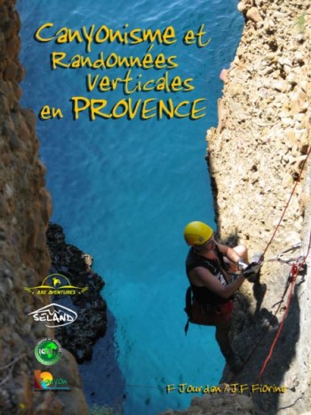 Canyonisme et randonnées verticales en Provence